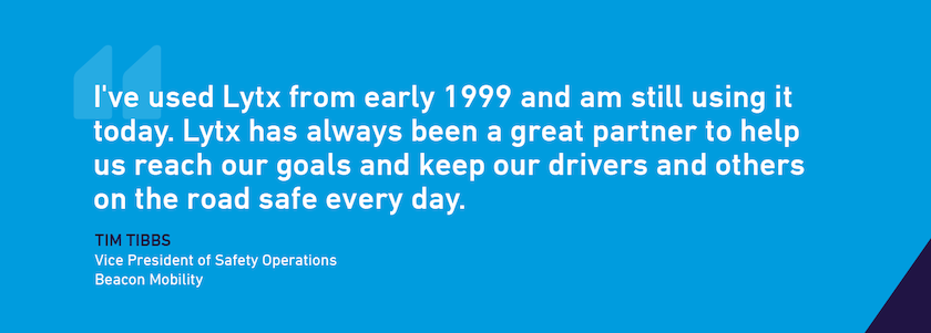 0124-700-110-Blogs-Lytx_Tim-Tibbs_Pull-quote_Beacon_customer_spotlights_blog-1400x500-D1-(2).png 0124-700-110-Blogs-Lytx_Tim-Tibbs_Pull-quote_Beacon_customer_spotlights_blog-1400x500-D1-(2).png